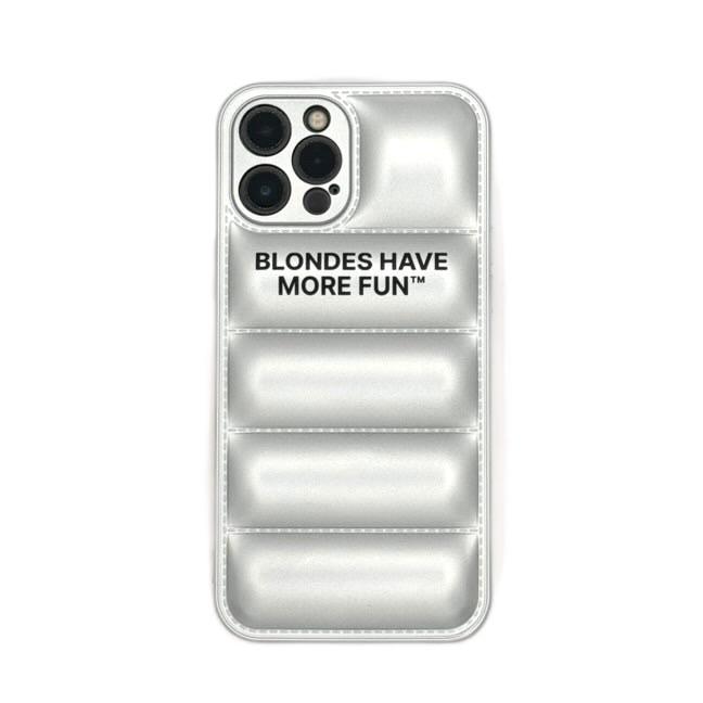 Blondes Have More Fun | Puffer-Style Phone Case